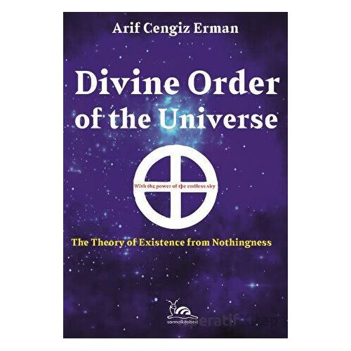 Divine Order of the Universe - Arif Cengiz Erman - Sarmal Kitabevi
