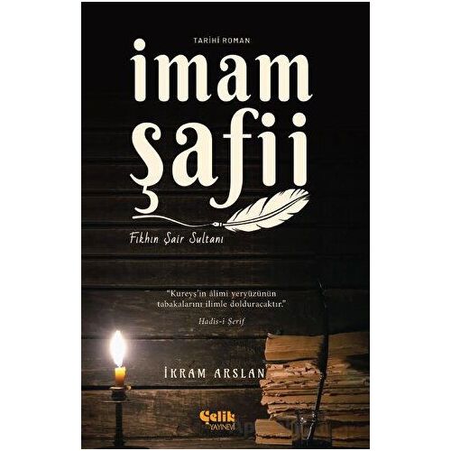 İmam Şafii - İkram Arslan - Çelik Yayınevi