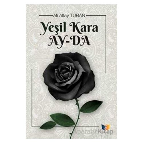 Yeşil Kara Ayda - Ali Altay Turan - Ateş Yayınları