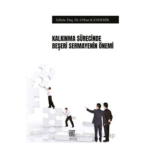 Kalkınma Sürecinde Beşeri Sermayenin Önemi - Orhan Kandemir - Palet Yayınları