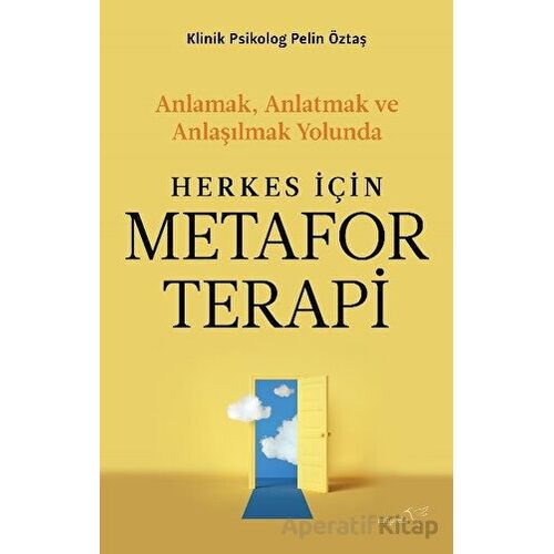 Herkes İçin Metafor Terapi - Pelin Öztaş - Müptela Yayınları