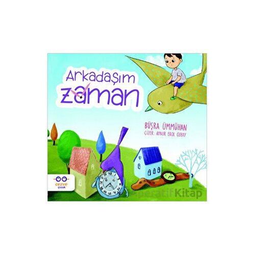 Arkadaşım Zaman - Büşra Ümmühan - Cezve Çocuk
