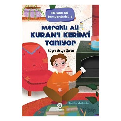 Meraklı Ali Kuran-ı Kerim’i Tanıyor - Büşra Asiye Şirin - Gonca Yayınevi