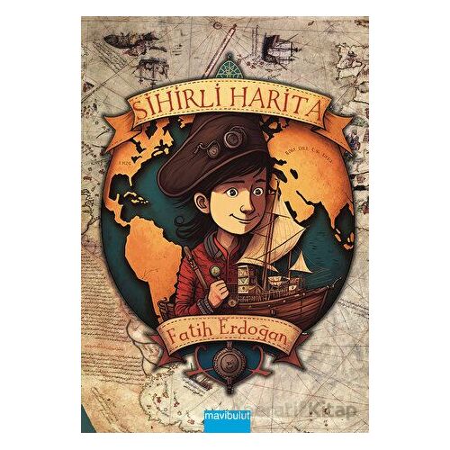 Sihirli Harita - Fatih Erdoğan - Mavibulut Yayınları