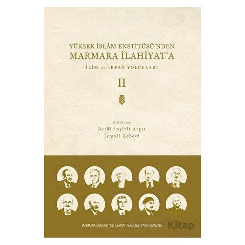 Yüksek İslam Enstitüsünden Marmara İlahiyata - Cilt 2