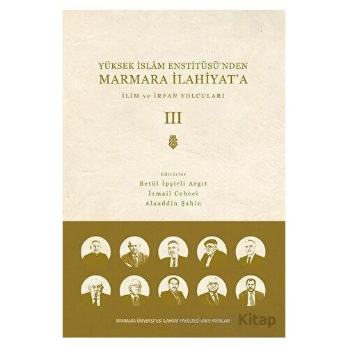 Yüksek İslam Enstitüsünden Marmara İlahiyata - Cilt 3