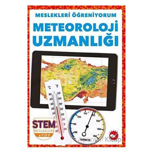 Meslekleri Öğreniyorum - Meteoroloji Uzmanlığı Stem Meslekleri