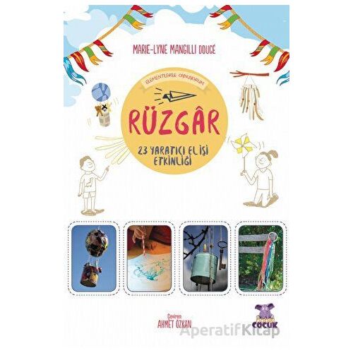 Rüzgar - Elementlerle Oynuyorum - 24 Yaratıcı El İşi Etkinliği