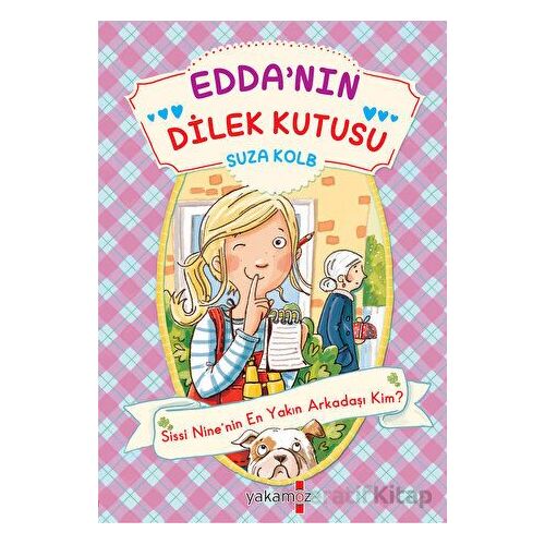 Edda’nın Dilek Kutusu - Sissi Nine’nin En Yakın Arkadaşı Kim? - Suza Kolb - Yakamoz Yayınevi
