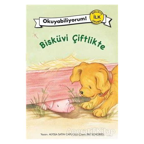 Bisküvi Çiftlikte - Alyssa Satin Capucilli - Pegasus Çocuk Yayınları