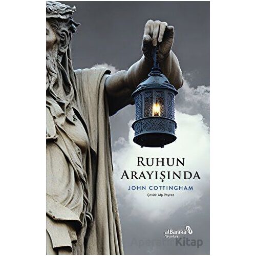 Ruhun Arayışında - John Cottingham - Albaraka Yayınları