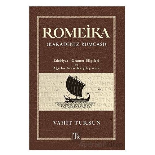 Romeika (Karadeniz Rumcası) - Vahit Tursun - Töz Yayınları