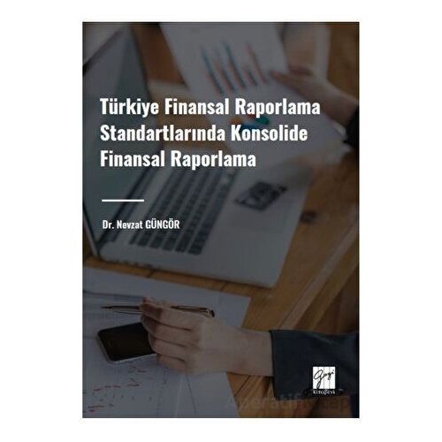 Türkiye Finansal Raporlama Standartlarında Konsolide Finansal Raporlama
