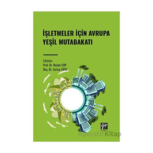 İşletmeler İçin Avrupa Yeşil Mutabakatı - Ruziye Cop - Gazi Kitabevi
