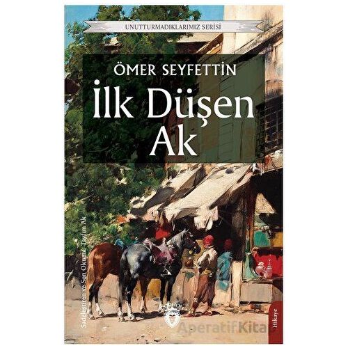 İlk Düşen Ak - Ömer Seyfettin - Dorlion Yayınları