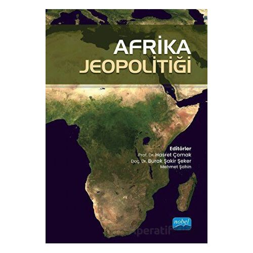 Afrika Jeopolitiği - Kolektif - Nobel Akademik Yayıncılık