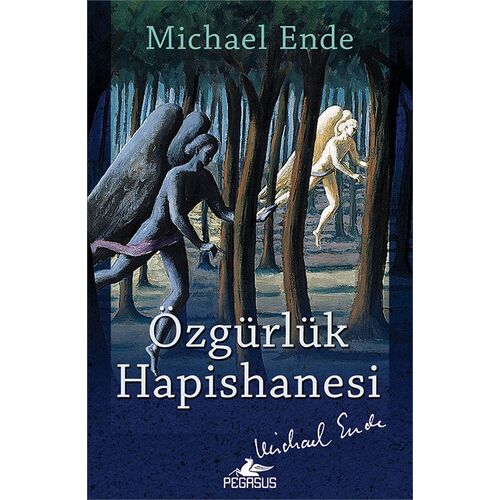 Özgürlük Hapishanesi - Michael Ende - Pegasus Yayınları