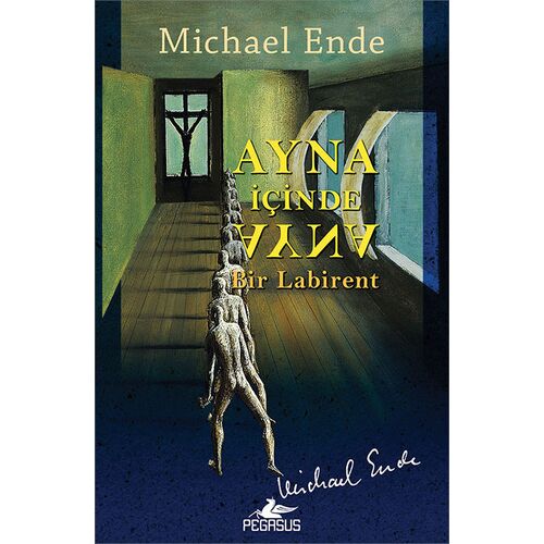 Ayna İçinde Ayna Bir Labirent - Michael Ende - Pegasus Yayınları
