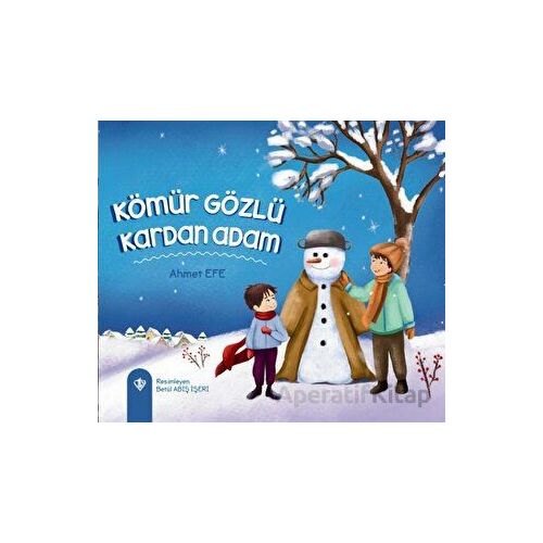 Kömür Gözlü Kardan Adam - Ahmet Efe - Türkiye Diyanet Vakfı Yayınları