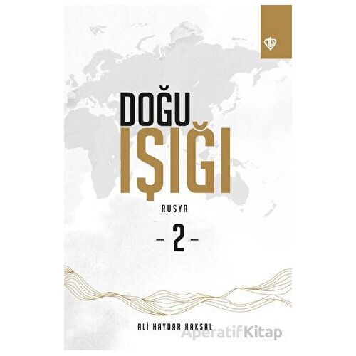 Doğu Işığı 2 - Rusya - Ali Haydar Haksal - Türkiye Diyanet Vakfı Yayınları