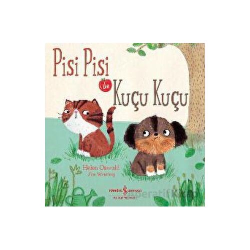 Pisi Pisi İle Kuçu Kuçu - Helen Oswald - İş Bankası Kültür Yayınları
