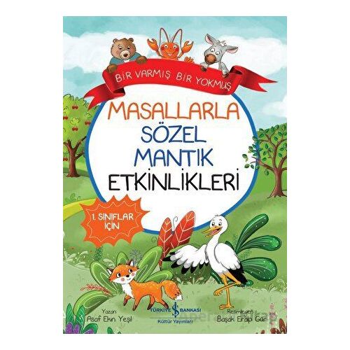 Masallarla Sözel Mantık Etkinlikleri - Bir Varmış Bir Yokmuş