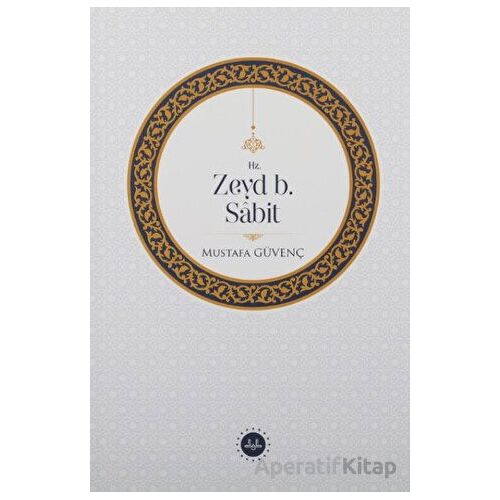 Hz. Zeyd B. Sabit - Mustafa Güvenç - Diyanet İşleri Başkanlığı
