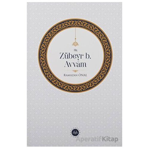Hz. Zübeyr B. Avvam - Ramazan Önal - Diyanet İşleri Başkanlığı