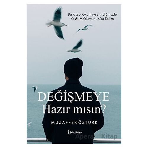 Değişmeye Hazır Mısın? - Muzaffer Öztürk - İkinci Adam Yayınları