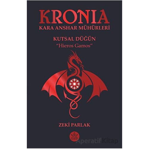 Kronia Kara Anshar Mühürleri - Zeki Parlak - Elpis Yayınları