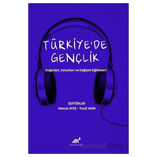 Türkiye’de Gençlik - Yusuf Akın - Paradigma Akademi Yayınları