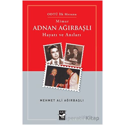 Mimar Adnan Ağırbaşlı - Mehmet Ali Ağırbaşlı - Arı Sanat Yayınevi