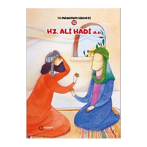 14 Masumun Hayatı (12) - Hz. Ali Hadi (A.S.) - Zehra Abdi - Hekimane Yayınları