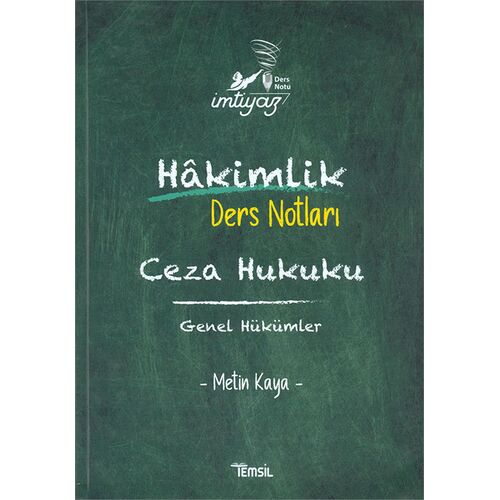 İmtiyaz Hakimlik Ders Notları Ceza Hukuku Genel Hükümler - Metin Kaya - Temsil Kitap