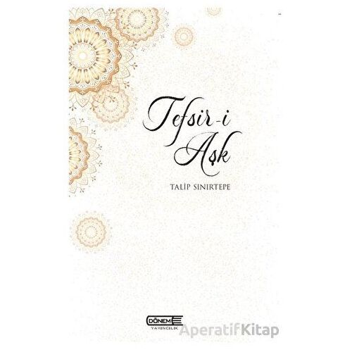 Tefsir-i Aşk - Talip Sınırtepe - Dönem Yayıncılık