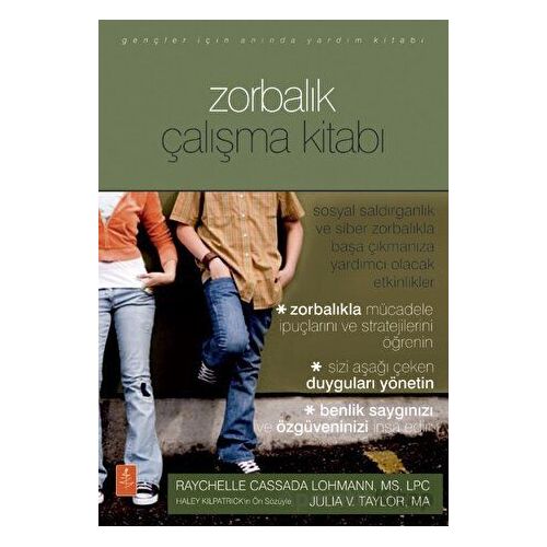 Gençler İçin Zorbalık Çalışma Kitabı - Raychelle Cassada Lohmann - Nobel Akademik Yayıncılık