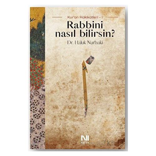 Rabbini Nasıl Bilirsin? - Haluk Nurbaki - Nefes Yayıncılık