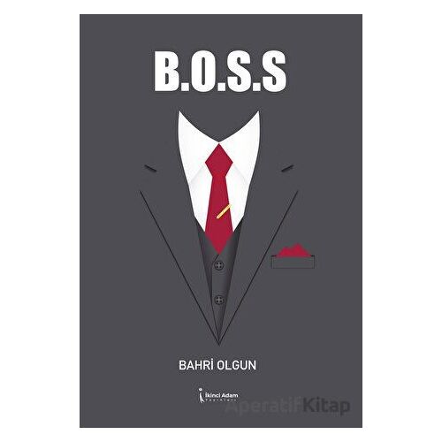 B.O.S.S - Bahri Olgun - İkinci Adam Yayınları