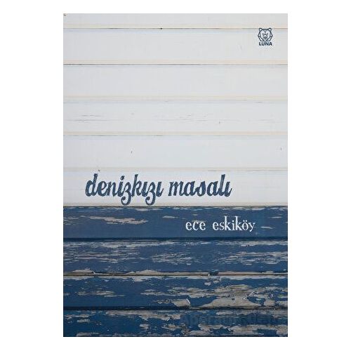 Denizkızı Masalı - Ece Eskiköy - Luna Yayınları