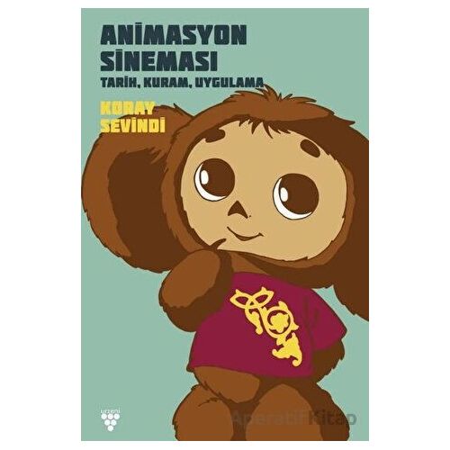 Animasyon Sineması: Tarih, Kuram, Uygulama - Koray Sevindi - Urzeni Yayıncılık