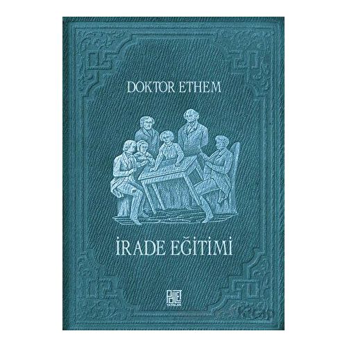 İrade Eğitimi - Doktor Ethem - Palet Yayınları