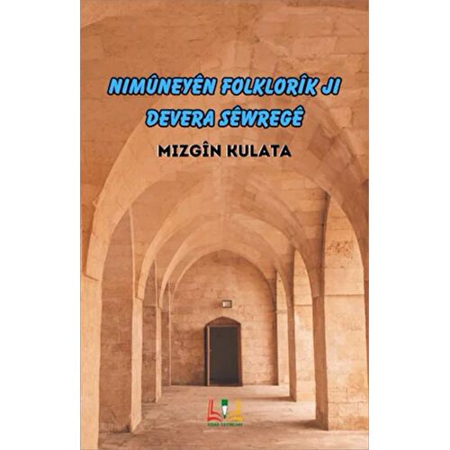 Nimüneyen Folklorik Ji Devera Sewrege - Mızgin Kulata - Sidar Yayınları