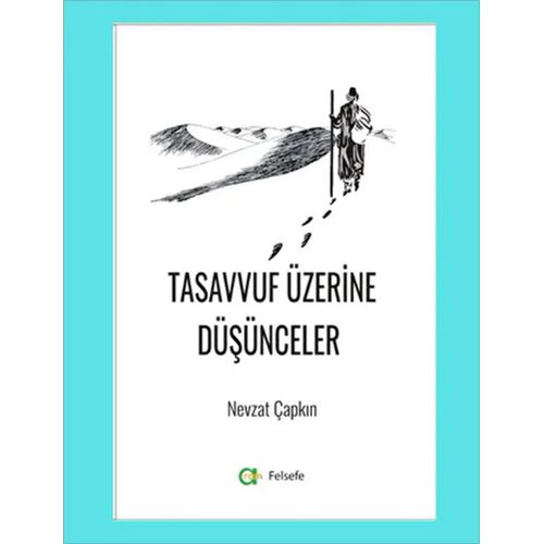 Tasavvuf Üzerine Düşünceler - Nevzat Çapkın - Aram Yayınları