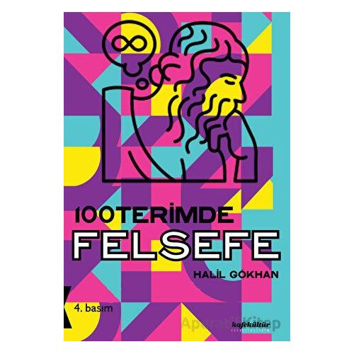100 Terimde Felsefe - Halil Gökhan - Kafe Kültür Yayıncılık