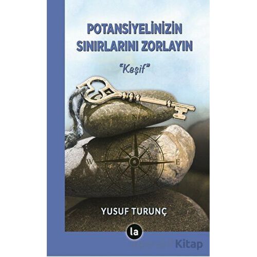 Potansiyelinizin Sınırlarını Zorlayın - Yusuf Turunç - La Kitap