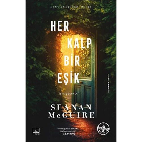 Her Kalp Bir Eşik - Ters Çocuklar 1. Kitap - Seanan McGuire - İthaki Yayınları