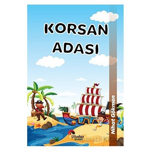 Çılgın Kahramanlar - Korsan Adası - Nihat Gökmen - Uludaz Yayınları