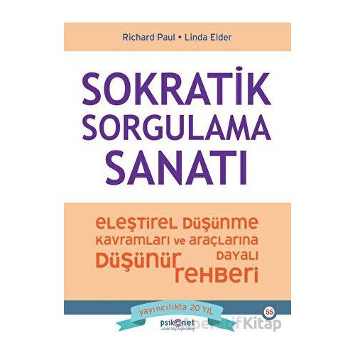 Sokratik Sorgulama Sanatı - Richard Paul - Psikonet Yayınları