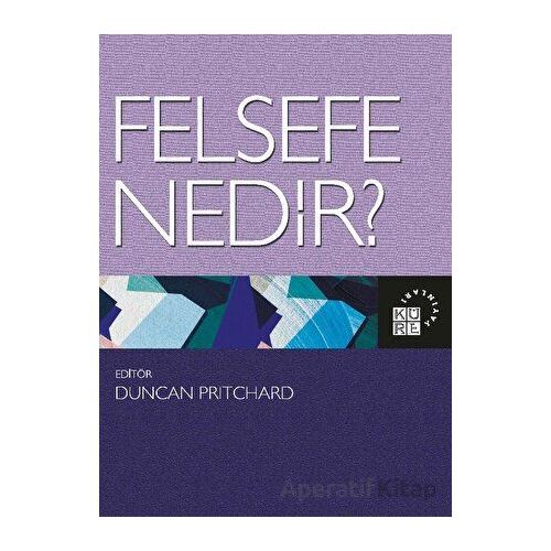 Felsefe Nedir? - Kolektif - Küre Yayınları
