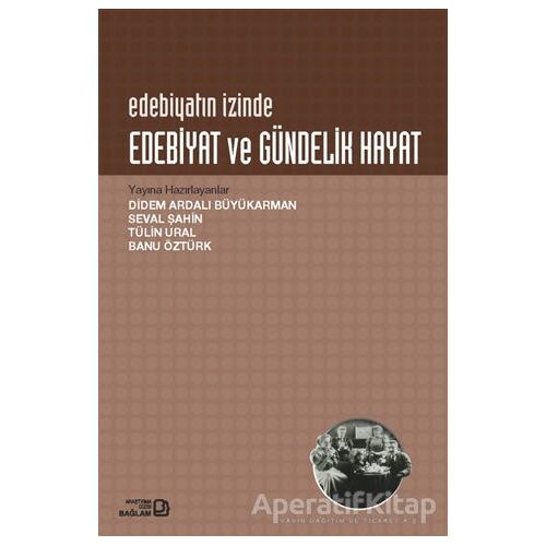 Edebiyat ve Gündelik Hayat - Seval Şahin - Bağlam Yayınları